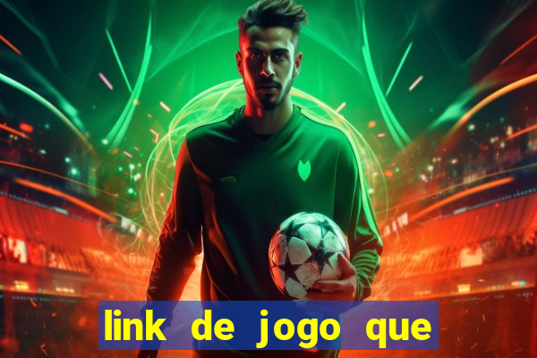 link de jogo que ganha dinheiro sem depositar